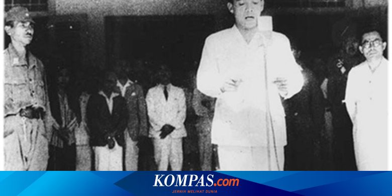17 Agustus Ternyata Ada Momentum Penting Selain Proklamasi Kemerdekaan Indonesia Halaman All Kompas Com