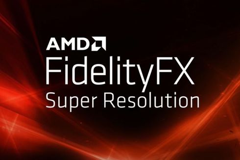 Mengenal FidelityFX Super Resolution, Teknologi AMD Pesaing Nvidia DLSS