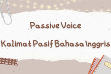 Pengertian, Rumus, dan Contoh Passive Voice