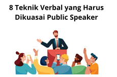 8 Teknik Verbal yang Harus Dikuasai Public Speaker