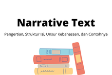 Narrative Text: Pengertian, Struktur, Unsur Kebahasaan, dan Contohnya