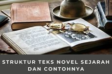 Struktur Teks Novel Sejarah dan Contohnya