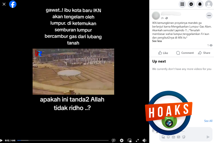 Tangkapan layar konten hoaks di sebuah akun Facebook, Rabu (3/4/2024), soal munculnya lumpur gas di wilayah pembangunan IKN.