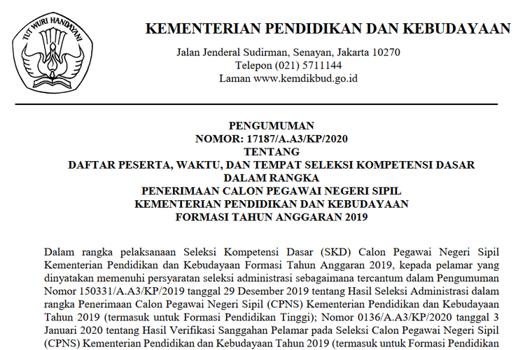 Kementerian Pendidikan dan Kebudayan (Kemendikbud) telah umumkan jadwal dan lokasi tes Seleksi Kompetensi Dasar (SKD) CPNS 2019.