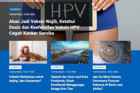 [POPULER SAINS] Ketahui Keefektifan Vaksin HPV | Cokelat Berbahaya untuk Anjing | Sejarah Kota Pontianak | Apa Itu Mata Sahara? |