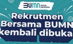 Rekrutmen BUMN Sudah Dibuka, Ini Lowongan Kerja untuk Lulusan SMA dan SMK