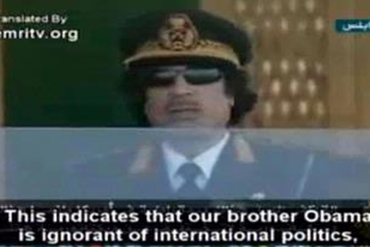 Presiden Libya Moammar Khadafy saat pidato 11 Juni 2008 menyebut tidak ada demokrasi di Amerika Serikat,  melainkan kediktatoran sebagaimana Hitler, Napoleon, Mussolini, Jengis Khan, Aleksander yang Agung dan para tiran. Ia juga menyebut Presiden Obama bodoh dalam hal politik internasional.