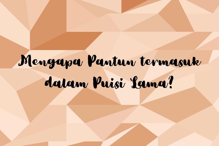 Mengapa pantun termasuk dalam puisi lama? Pantun termasuk dalam puisi lama karena masih terikat aturan baku, seperti rima serta irama.