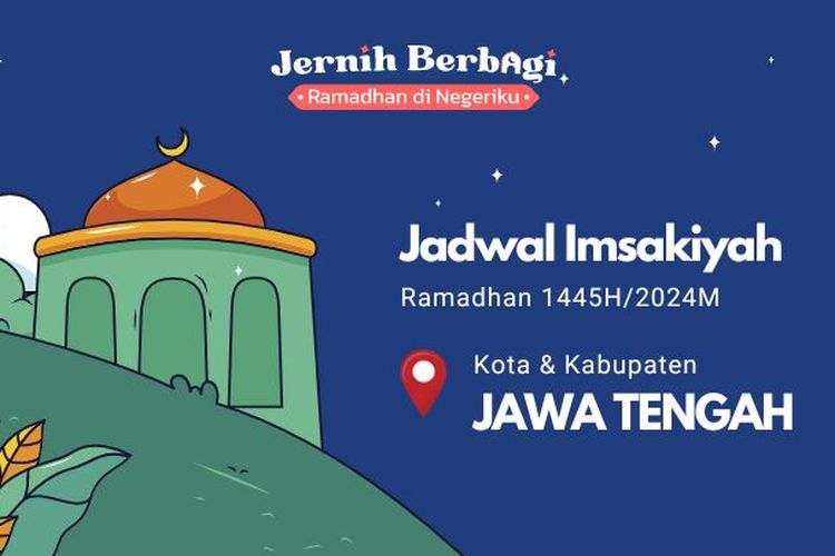 Berikut jadwal imsak dan buka puasa di Jawa Tengah pada Ramadhan 2024.