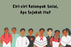 Ciri-ciri Kelompok Sosial, Apa Sajakah itu?