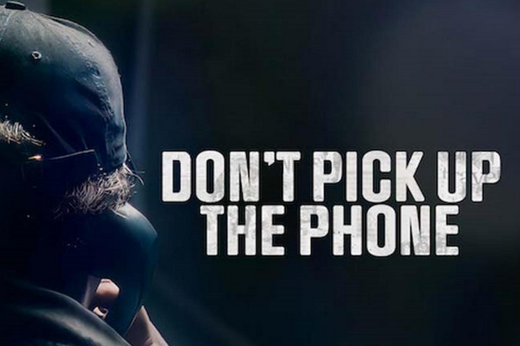 Don't Pick Up the Phone (2022)