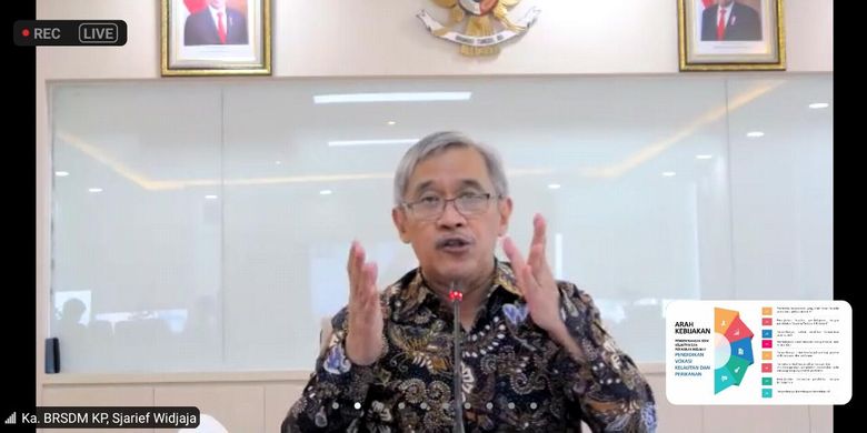 Kepala Badan Riset dan Sumber Daya Manusia Kelautan dan Perikanan (BRSDM KP) Sjarief Widjaja dalam webinar bertema ?Pendidikan dan Pelatihan Vokasi di Sektor Perikanan: Refleksi Pemikiran Ki Hadjar Dewantara pada Penelitian dan Kebijakan Masa Kini,? Selasa (25/5/2021).
