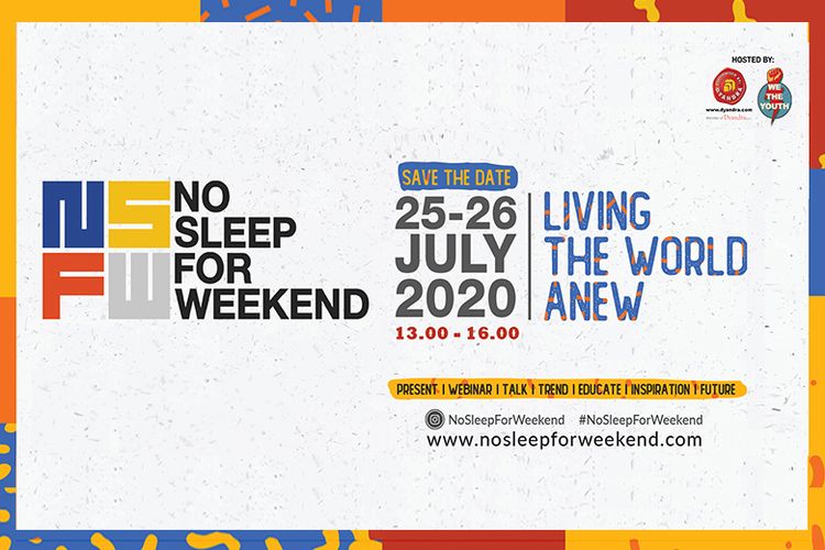 No Sleep For Weekend 2020: Konferensi Online Berbagi Ilmu untuk Generasi Muda Indonesia