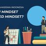 Pola Pikir Mahasiswa Indonesia, Growth Mindset atau Fixed Mindset?