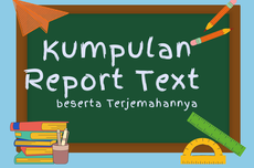 Kumpulan Report Text beserta Terjemahannya