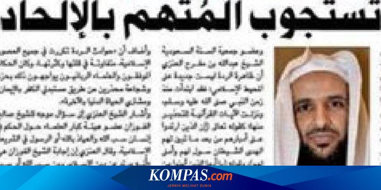 Pria Arab Saudi Segera Dieksekusi Karena Murtad Jadi Ateis Halaman All Kompas Com