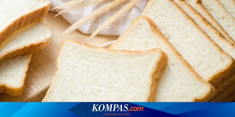 Beragam Olahan Roti Tawar Sehat Yang Bisa Anda Buat Di Rumah Halaman All Kompas Com