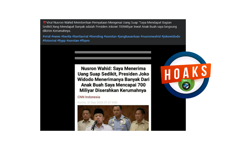 [VIDEO] Muncul Hoaks Nusron Wahid Sebut Jokowi Terima Uang Suap Rp 700 Miliar