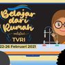 Jadwal TVRI Belajar dari Rumah Hari Ini, Kamis 25 Februari 2021