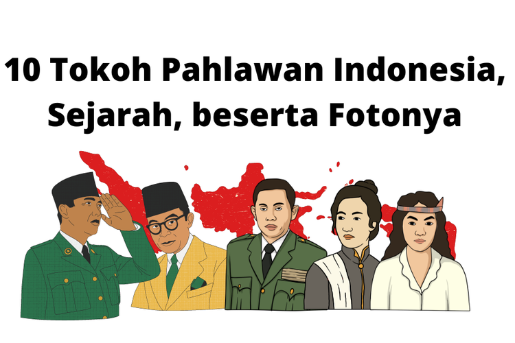Untuk mencapai kemerdekaan Indonesia, tentu hal itu didorong oleh kerja keras dan semangat juang para pahlawan terdahulu.