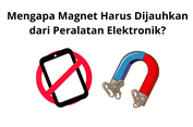 Mengapa Magnet Harus Dijauhkan dari Peralatan Elektronik?