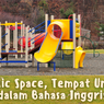 Public Space, Nama-nama Tempat Umum dalam Bahasa Inggris