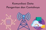 Komunikasi Data: Pengertian dan Contohnya