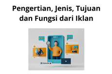 Pengertian, Jenis, Tujuan dan Fungsi dari Iklan