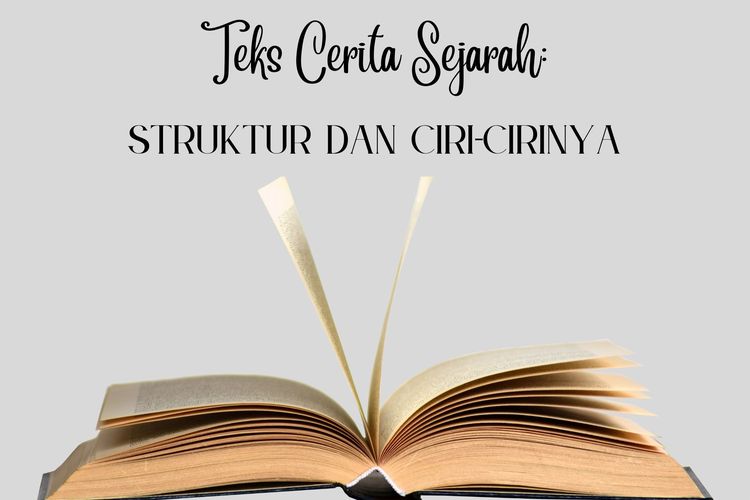 Teks Cerita Sejarah Pengertian Contoh Ciri Struktur J Vrogue Co