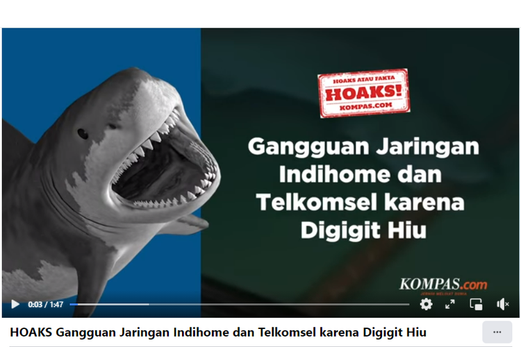 Hoaks, informasi yang menyebutkan bahwa gangguan jaringan Indihome dan Telkomsel karena kabel bawah laut digigit hiu.