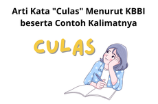 Arti Kata "Culas" Menurut KBBI beserta Contoh Kalimatnya