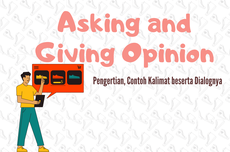 Asking and Giving Opinion: Pengertian, Contoh Kalimat dan Dialognya