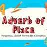 Adverb of Place: Pengertian, Contoh Adverb dan Kalimatnya