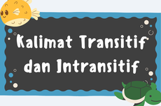 Mengenal Kalimat Transitif dan Intransitif