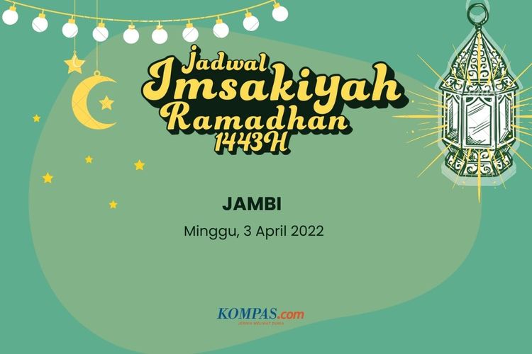 Berikut jadwal imsak dan buka puasa di Jambi pada hari ini, Minggu (3/4/2022).