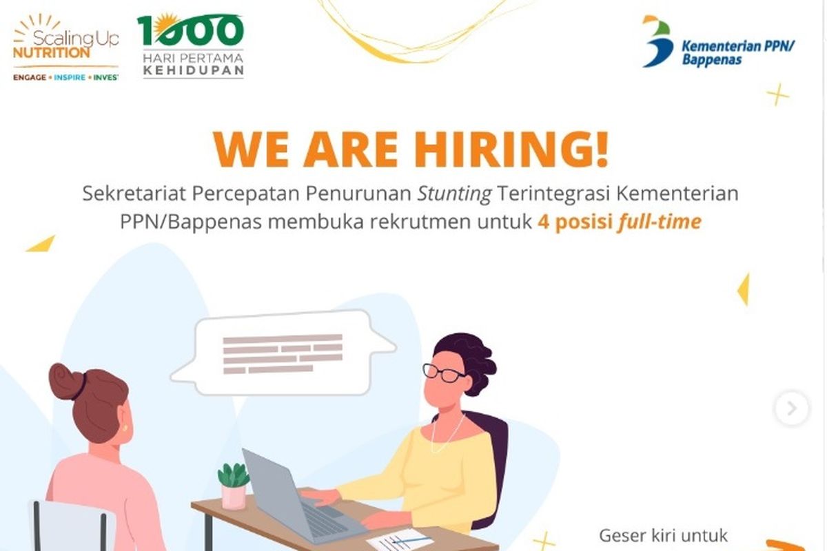 Sekretariat Percepatan Penurunan Stunting Terintegrasi Kementerian PPN/Bappenas membuka lowongan kerja untuk 4 posisi full-time. 