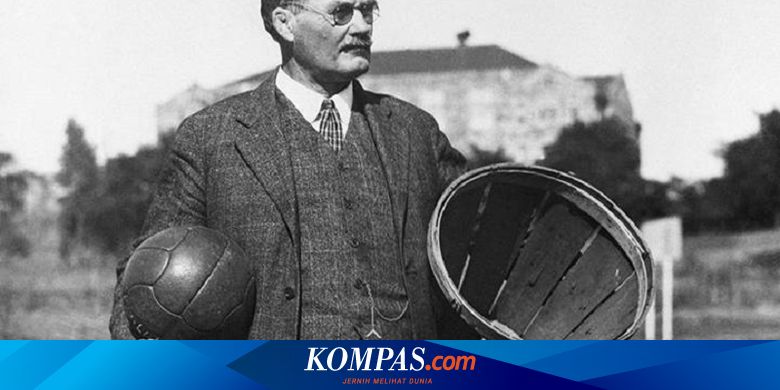 Biografi Tokoh Dunia James Naismith Bapak Olahraga Bola Basket Halaman All Kompas Com