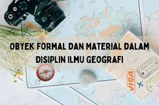 Obyek Formal dan Material dalam Disiplin Ilmu Geografi