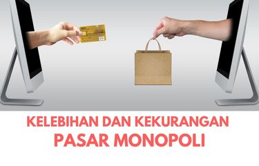 Kelebihan dan kekurangan pasar monopoli