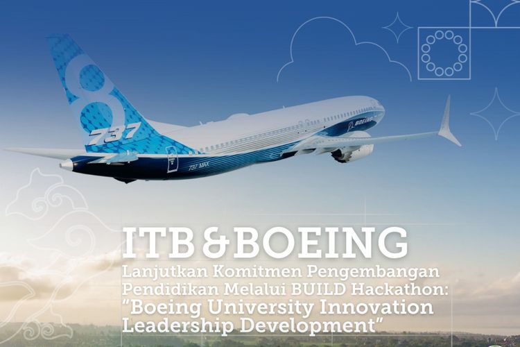 Boeing-ITB Cari Talenta Dirgantara lewat BUILD Indonesia, Pendanaan Total Rp 217 Juta