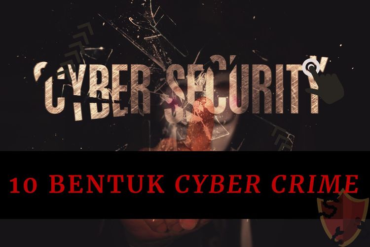 Ilustrasi 10 Bentuk Cyber Crime