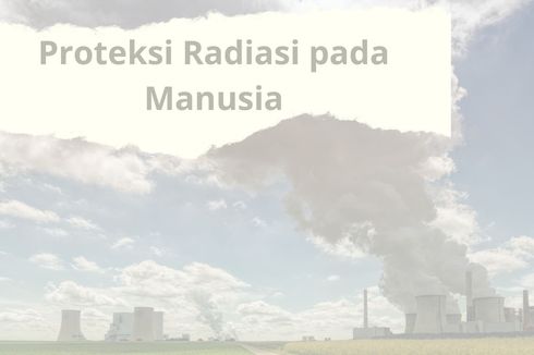 Proteksi Radiasi pada Manusia