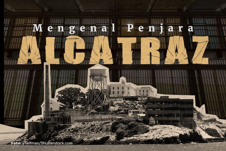 Mengenal Penjara Alcatraz