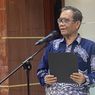 Jumat, Mahfud Serahkan Kesimpulan Rekomendasi Pengusutan Tragedi Kanjuruhan kepada Jokowi