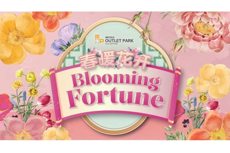 Mitsui Outlet Park KLIA Sepang akan menghadirkan acara Blooming Fortune sebagai perayaan Tahun Baru Imlek.