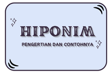 Hiponim: Pengertian dan Contohnya