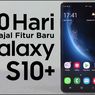 Video: Review Samsung Galaxy S10 Plus Setelah 10 Hari