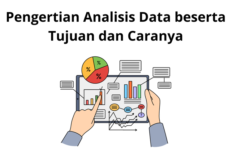 Analisis data disebut juga pengolahan data dan interpretasi data.