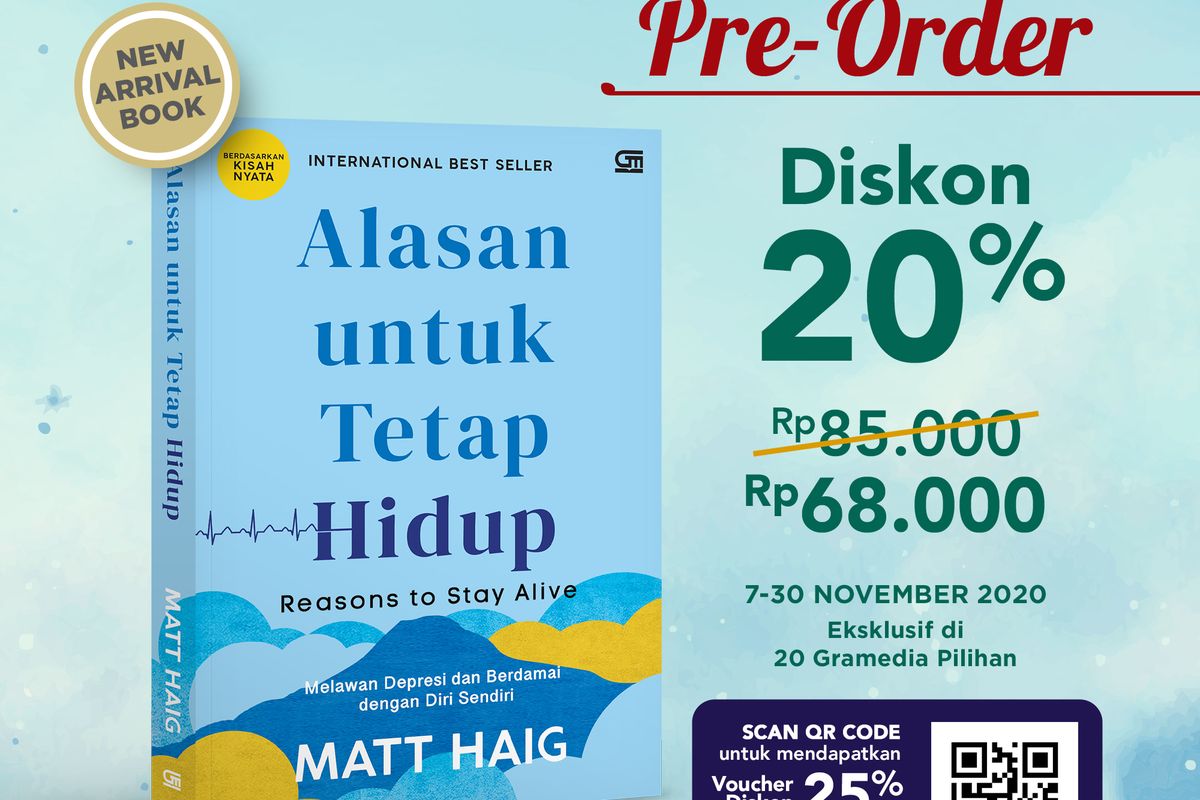 Memahami depresi dengan membaca buku Alasan untuk Tetap Hidup yang ditulis oleh Matt Haig dan diterbitkan Gramedia Pustaka Utama.

