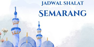 Jadwal Sholat Hari Ini Kota Semarang Kamis, 5 Februari 2026
